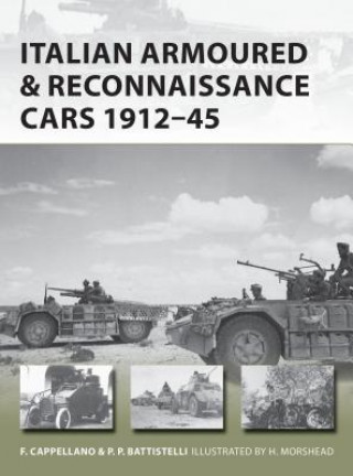 Kniha Italian Armoured & Reconnaissance Cars 1911-45 Filippo Cappellano