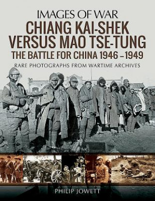 Kniha Chiang Kai-Shek versus Tse-Tung Philip Jowett