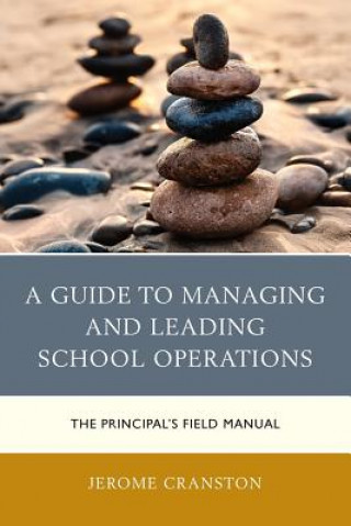 Kniha Guide to Managing and Leading School Operations Jerome Cranston