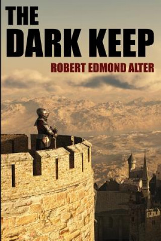 Knjiga Dark Keep ROBERT EDMOND ALTER