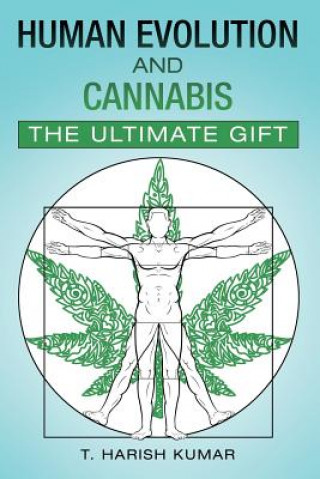 Knjiga Human Evolution and Cannabis T. HARISH KUMAR