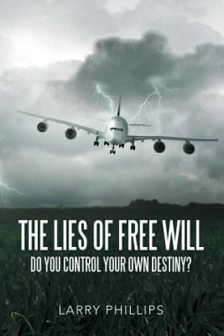 Kniha Lies of Free Will LARRY PHILLIPS