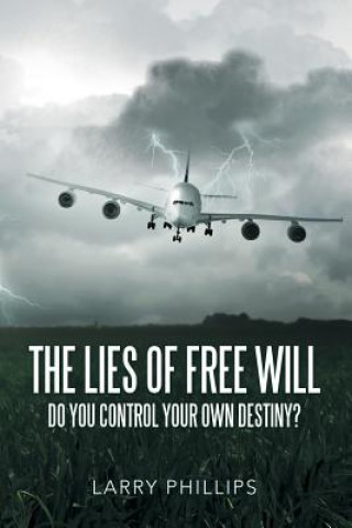 Carte Lies of Free Will LARRY PHILLIPS