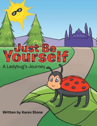 Knjiga Just Be Yourself KAREN STONE
