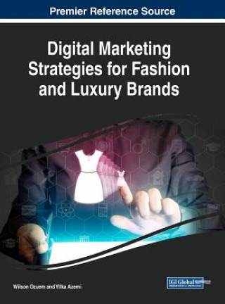 Kniha Digital Marketing Strategies for Fashion and Luxury Brands Wilson Ozuem