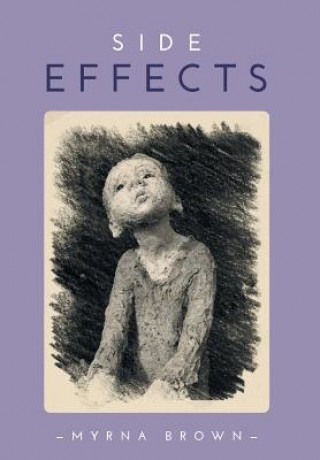 Knjiga Side Effects MYRNA BROWN
