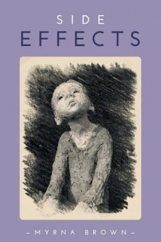 Knjiga Side Effects MYRNA BROWN