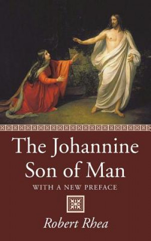 Buch Johannine Son of Man ROBERT RHEA
