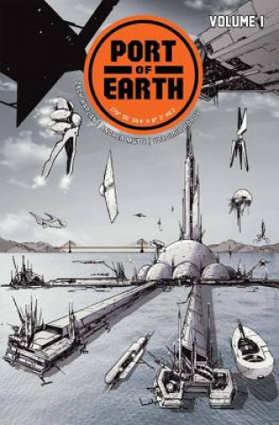 Книга Port of Earth Volume 1 Zack Kaplan