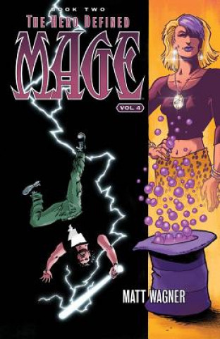 Carte Mage Book Two: The Hero Defined Part Two (Volume 4) Matt Wagner