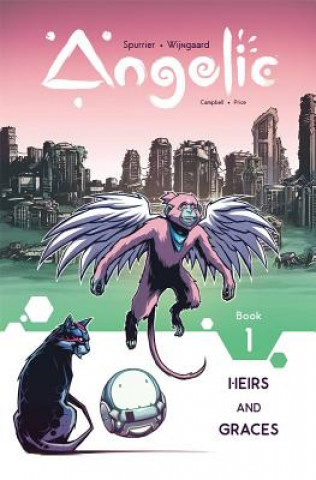 Kniha Angelic Volume 1: Heirs & Graces Simon Spurrier