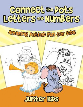 Book Connect the Dots Letters and Numbers Jupiter Kids