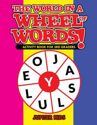 Kniha World in a Wheel of Words! Activity Book for 3rd Graders JUPITER KIDS