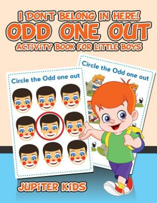 Książka I Don't Belong In Here! Odd One Out Activity Book for Little Boys JUPITER KIDS