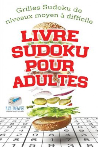 Kniha Livre Sudoku pour adultes Grilles Sudoku de niveaux moyen a difficile SPEEDY PUBLISHING