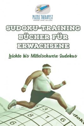Könyv Sudoku-Training Bucher fur Erwachsene Leichte bis Mittelschwere Sudokus SPEEDY PUBLISHING