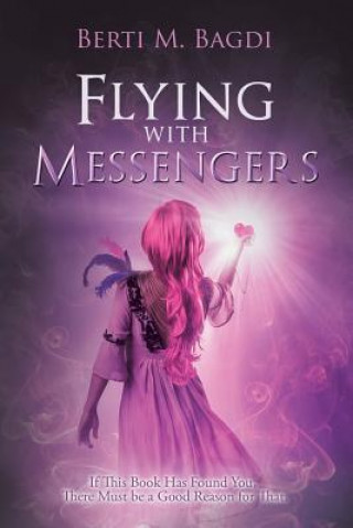Kniha Flying with Messengers BERTI M. BAGDI