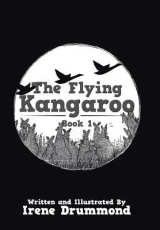 Könyv Flying Kangaroo IRENE DRUMMOND