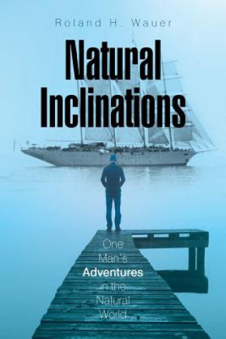 Buch Natural Inclinations ROLAND H. WAUER