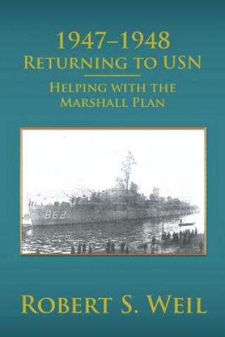 Книга 1947-1948 Returning to USN ROBERT S. WEIL