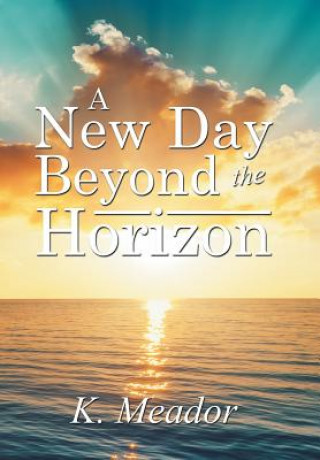 Carte New Day Beyond the Horizon K. MEADOR