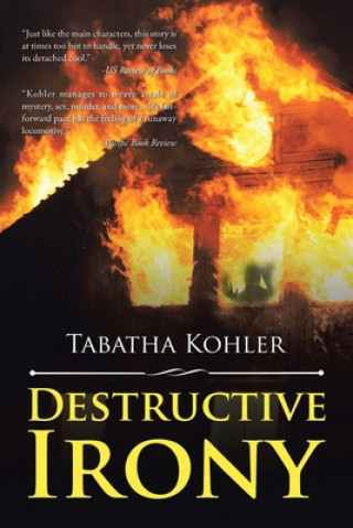 Libro Destructive Irony TABATHA KOHLER