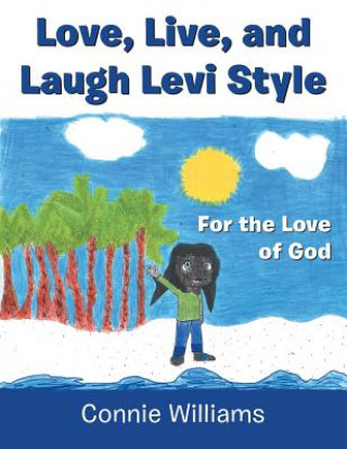 Book Love, Live, and Laugh Levi Style CONNIE WILLIAMS