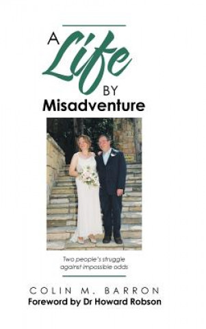 Kniha Life by Misadventure COLIN M. BARRON