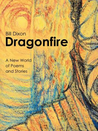 Knjiga Dragonfire BILL DIXON