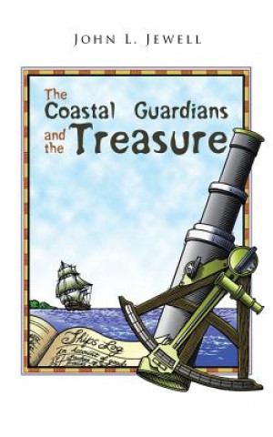 Carte Coastal Guardians and the Treasure JOHN L. JEWELL