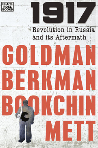 Livre 1917 - Revolution in Russia and its Aftermath EMMA GOLDMAN