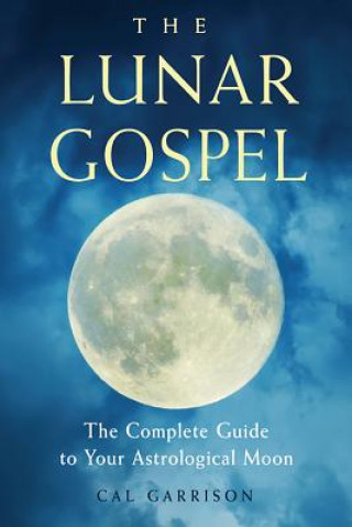 Kniha Lunar Gospel Cal (Cal Garrison) Garrison