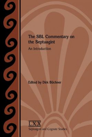 Knjiga SBL Commentary on the Septuagint DIRK B CHNER