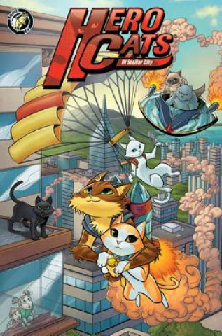Kniha Hero Cats of Stellar City: Year One Hardcover Kyle Puttkammer