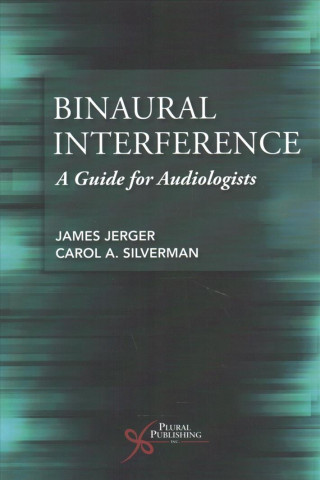 Kniha Binaural Interference James Jerger