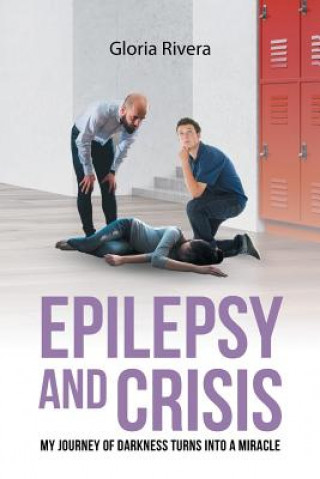 Kniha Epilepsy and Crisis GLORIA RIVERA