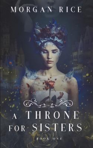 Carte Throne for Sisters (Book One) MORGAN RICE