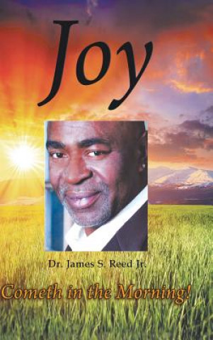 Kniha Joy Cometh in the Morning DR JAMES SY REED JR