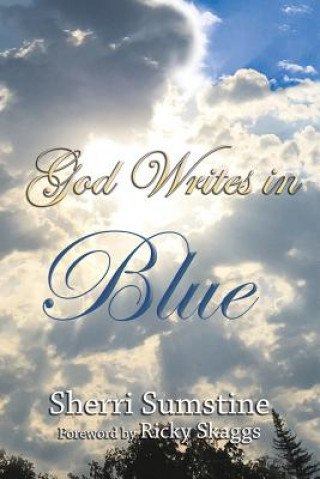 Könyv God Writes In Blue SHERRI SUMSTINE