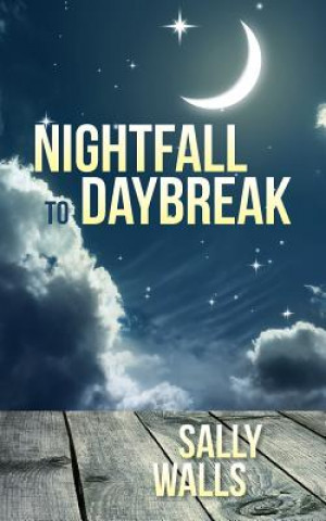 Carte Nightfall to Daybreak SALLY WALLS