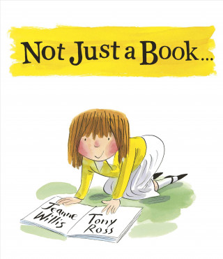 Könyv Not Just a Book... Jeanne Willis