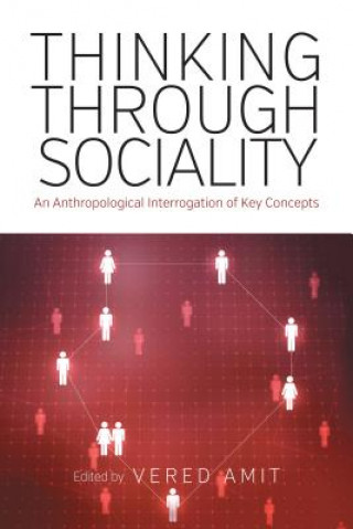 Buch Thinking Through Sociality Vered Amit