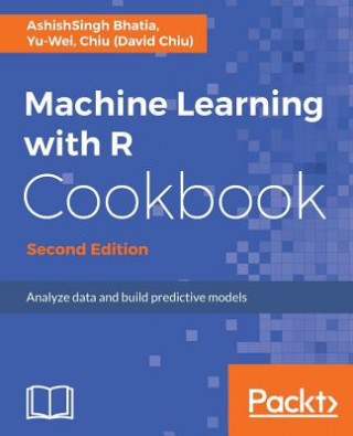 Carte Machine Learning with R Cookbook - AshishSingh Bhatia