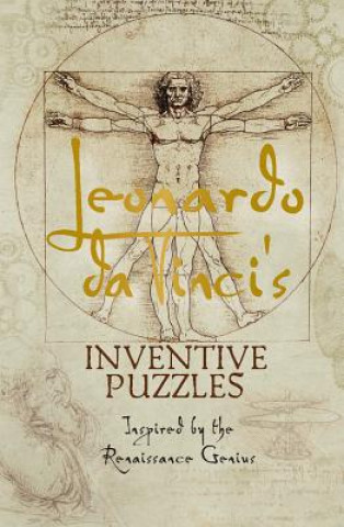 Kniha Leonardo da Vinci's Inventive Puzzles Richard Wolfrik Galland