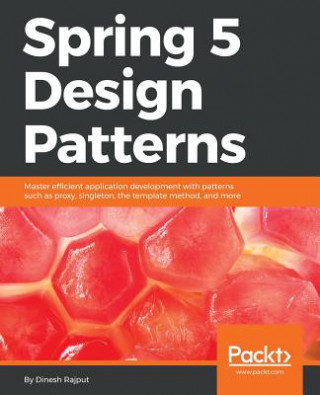 Kniha Spring 5 Design Patterns Dinesh Rajput