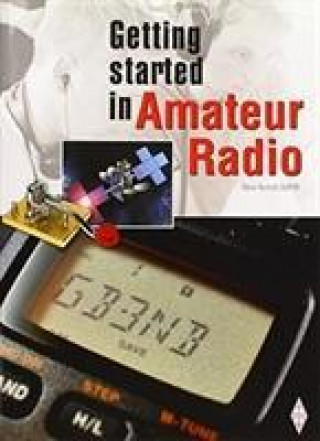 Kniha Getting Started in Amateur Radio Steve Nichols