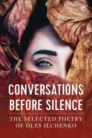 Buch Conversations before Silence OLES ILCHENKO