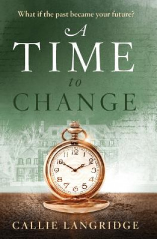 Kniha Time To Change Callie Langridge