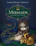 Könyv Mermaids Coloring Book Jasmine (Jasmine Becket-Griffith) Becket-Griffith