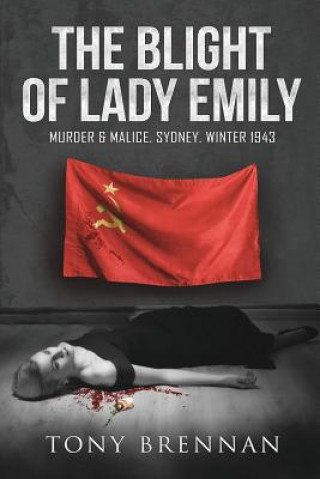 Könyv Blight of Lady Emily TONY BRENNAN